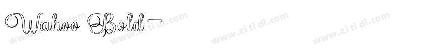 Wahoo Bold字体转换